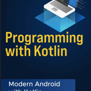 PROGRAMMING WITH KOTLIN
